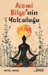 Acemi Bilge'nin Yolculuğu - Ötesi Yayıncılık
