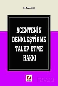 Acentenin Denkleştirme Talep Etme Hakkı - 1