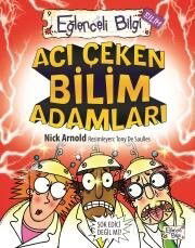 Acı Çeken Bilim Adamları - Eğlenceli Bilgi