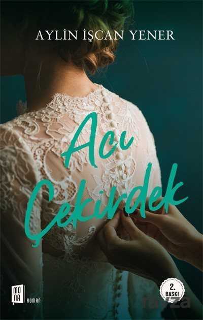 Acı Çekirdek - Mona Kitap