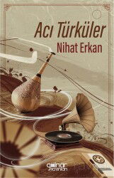 Acı Türküler - Gülnar Yayınları