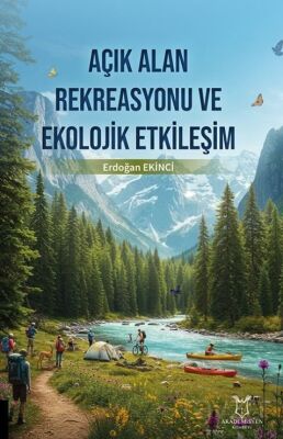 Açık Alan Rekreasyonu ve Ekolojik Etkileşim - 1