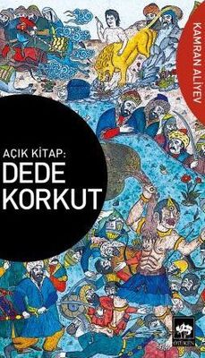 Açık Kitap: Dede Korkut - 1