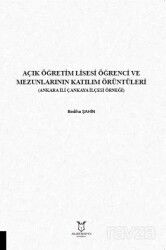 Açık Öğretim Lisesi Öğrenci ve Mezunlarının Katılım Örüntüleri - Akademisyen Kitabevi