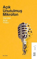 Açık Unutulmuş Mikrofon - Ketebe Yayınevi