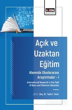 Açık ve Uzaktan Eğitim Alanında Uluslararası Araştırmalar I / International Research in the Field of - 1