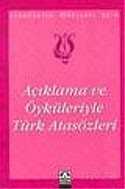 Açıklama ve Öyküleriyle Türk Atasözleri / İlköğretim Okulları İçin - Altın Kitaplar