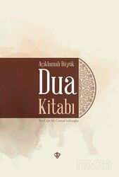 Açıklamalı Büyük Dua Kitabı (Ciltli) - Diyanet Vakfı Yayınları