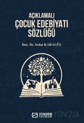 Açıklamalı Çocuk Edebiyatı Sözlüğü - 1