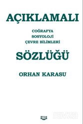 Açıklamalı Coğrafya Sosyoloji Çevre Bilimleri Sözlüğü - Kıyam Yayıncılık