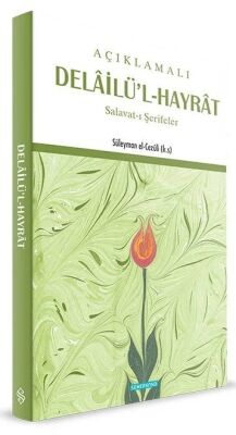 Açıklamalı Delailü'l-Hayrat - 1