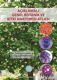 Açıklamalı Genel Botanik ve Bitki Anatomisi Atlası - 1