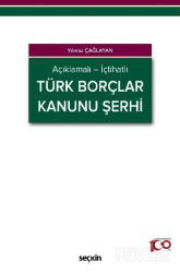 Açıklamalı - İçtihatlı Türk Borçlar Kanunu Şerhi - Seçkin Yayıncılık
