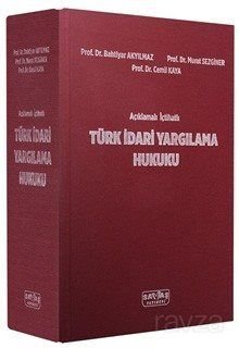 Açıklamalı İçtihatlı Türk İdari Yargılama Hukuku - 1