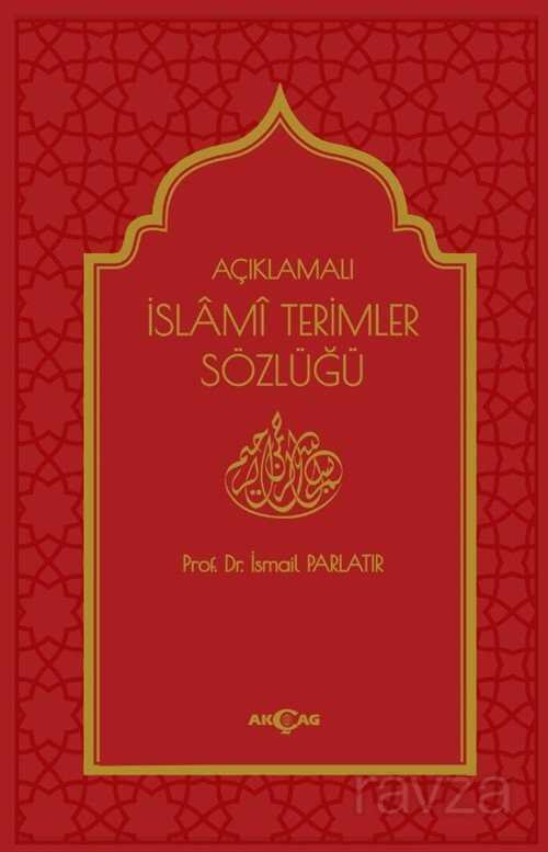 Açıklamalı İslami Terimler Sözlüğü - 1
