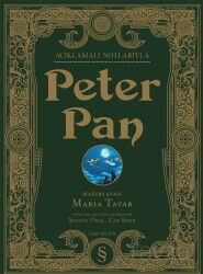 Açıklamalı Notlarıyla Peter Pan Yüzüncü Yıl Baskısı (Ciltli Renkli Resimli) - Everest Yayınları