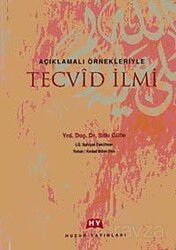 Açıklamalı Örnekleriyle Tecvid İlmi - Huzur Yayınevi