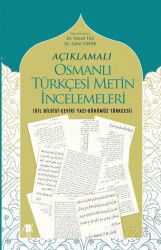 Açıklamalı Osmanlı Türkçesi Metin İncelemeleri - Akademik Kitaplar