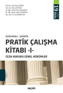 (Açıklamalı-Şematik) Pratik Çalışma Kitabı -1- Ceza Hukuku Genel Hükümler - 1