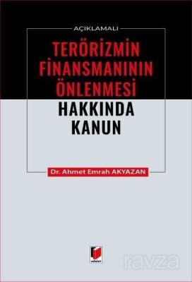 Açıklamalı Terörizmin Finansmanının Önlenmesi Hakkında Kanun - 1