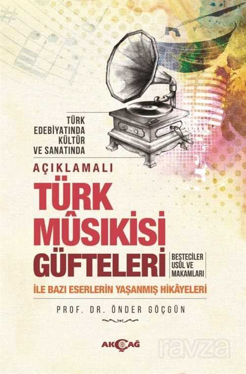 Açıklamalı Türk Musıkisi Güfteleri - 1