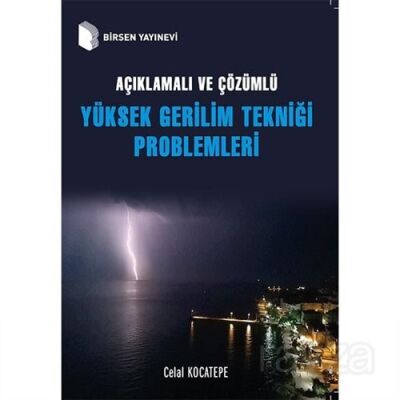 Açıklamalı ve Çözümlü Yüksek Gerilim Tekniği Problemleri - 1