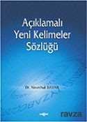 Açıklamalı Yeni Kelimeler Sözlüğü - Akçağ Yayınları