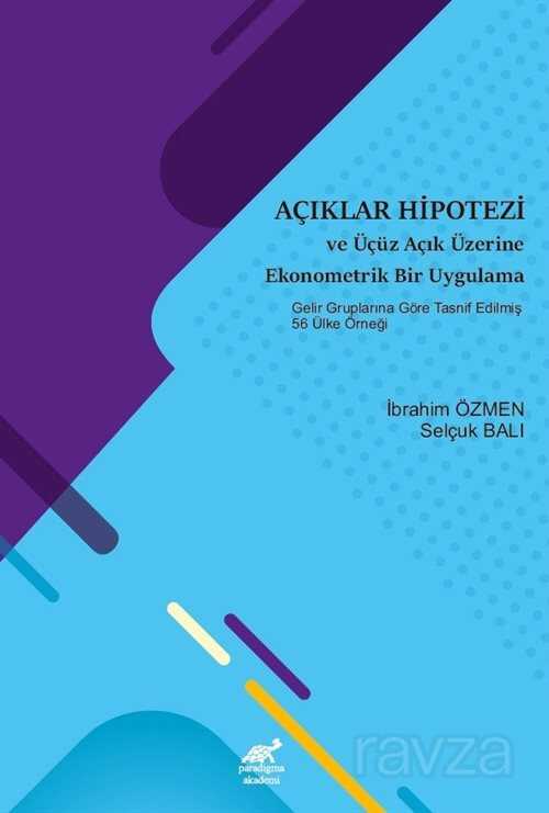 Açıklar Hipotezi ve Üçüz Açık Üzerine Ekonometrik Bir Uygulama - 1