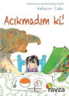 Acıkmadım ki! - 1