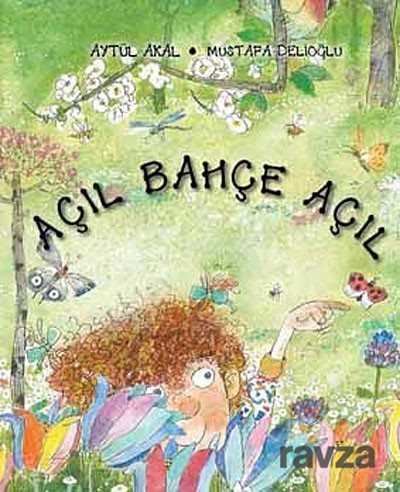 Açıl Bahçe Açıl - Uçanbalık Yayınları