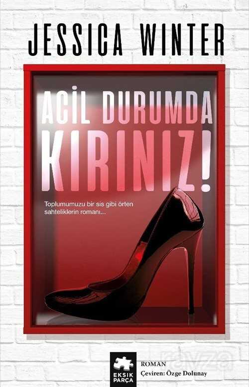 Acil Durumda Kırınız - Eksik Parça