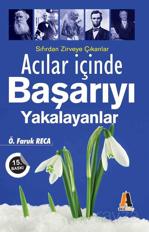 Acılar İçinde Başarıyı Yakalayanlar - 1