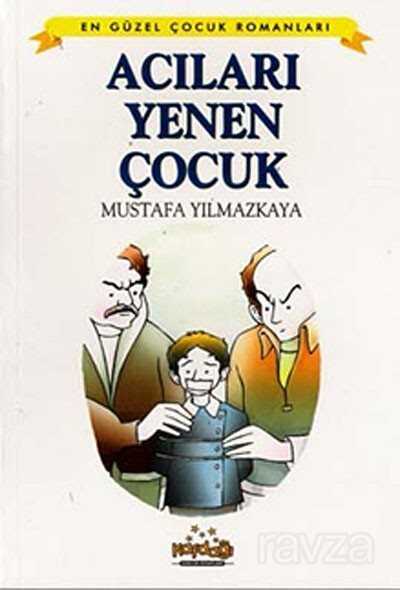 Acıları Yenen Çocuk - 1