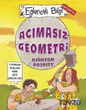 Acımasız Geometri - Eğlenceli Bilgi