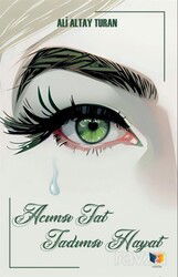 Acımsı Tat Tadımsı Hayat - Ateş Yayınları