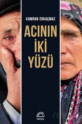 Acının İki Yüzü - İletişim Yayınları