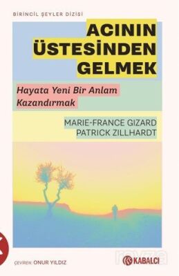 Acının Üstesinden Gelmek - 1