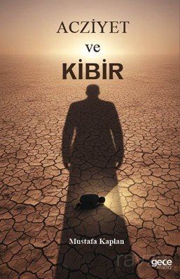 Acziyet ve Kibir - 1