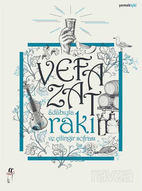 Adabıyla Rakı ve Çilingir Sofrası - Oğlak Yayınları