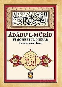 Adabu'l - Mürid Fi Sohbeti'l Murad - 1