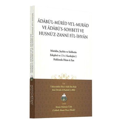 Adabul Murid Vel Murad ve Adabüs Sohbeti ve Husnüz Zanni Fil Ihvan - 1