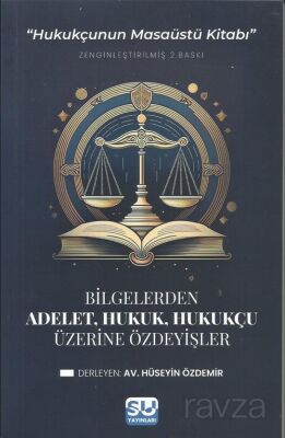 Adalet, Hukuk, Hukukçu Üzerine Özdeyişler - 1