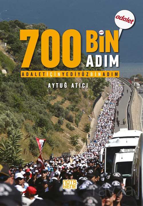 Adalet İçin 700 Bin Adım - Notabene Yayınları