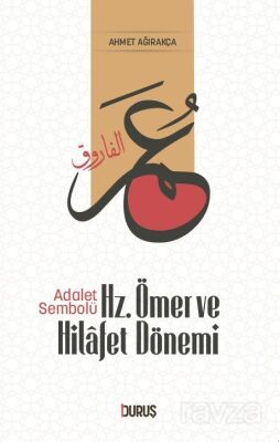 Adalet Sembolü Hz.Ömer ve Hilafet Dönemi - 1