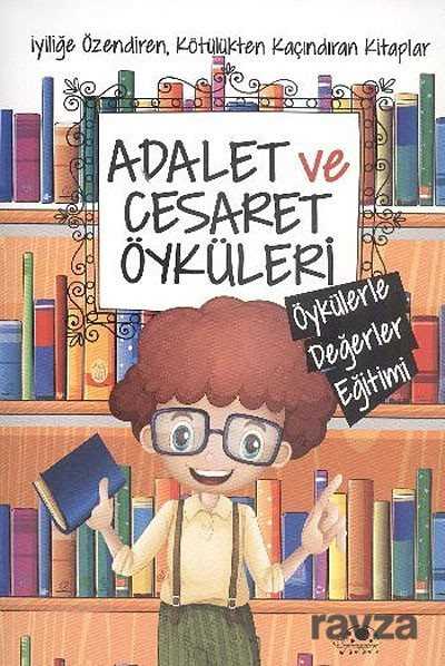 Adalet ve Cesaret Öyküleri / Öykülerle Değerler Eğitimi - Uğurböceği Yayınları