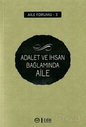 Adalet ve İhsan Bağlamında Aile - Diyanet İşleri Başkanlığı