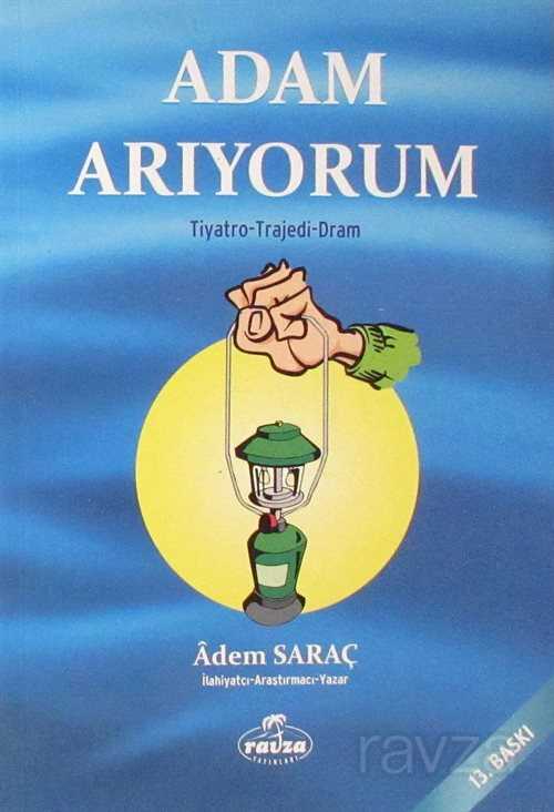 Adam Arıyorum - Ravza Yayınları
