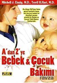 A'dan Z'ye Bebek ve Çocuk Bakımı - Platform Yayınları