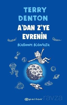 A'dan Z'ye Evrenin Kullanım Kılavuzu - 1