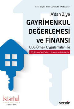 A'dan Z'ye Gayrimenkul Değerlenmesi ve Finansı (UDS Örnek Uygulamaları ile) - 1